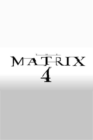 The Matrix 4  – Matrix Resurrections izle
