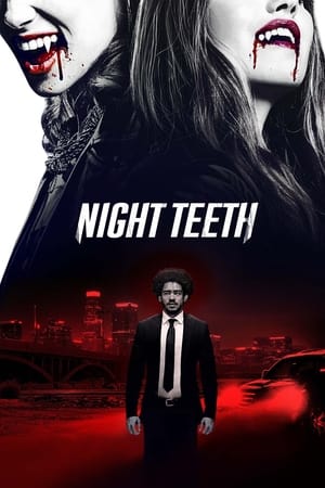 Gecenin Dişleri – Night Teeth izle