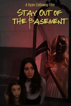 Stay Out of the Basement izle